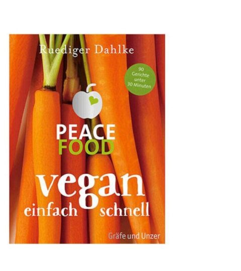 Gru00e4fe Und Unzer Vegan | Grafe Und Unzer Buch: Dahlke – Peace Food Vegan Schnell