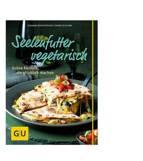 Gru00e4fe Und Unzer Vegetarisch | Grafe Und Unzer Buch: Seelenfutter Vegetarisch Gu Kochen Spezial