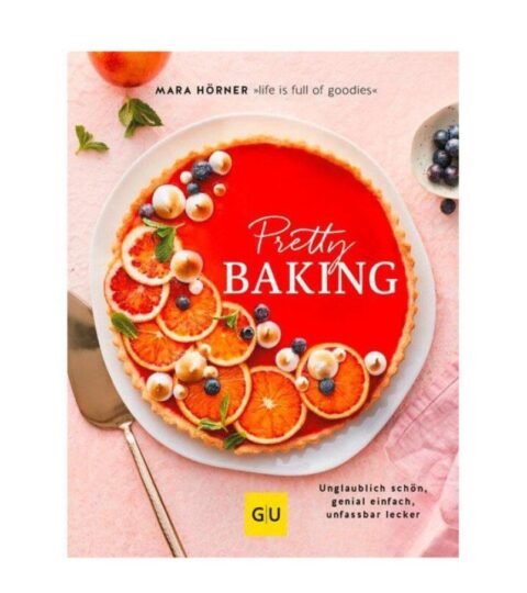 Gru00e4fe Und Unzer Kuchen & Torten | Grafe Und Unzer Buch: Pretty Baking Gu Kochen Spezial