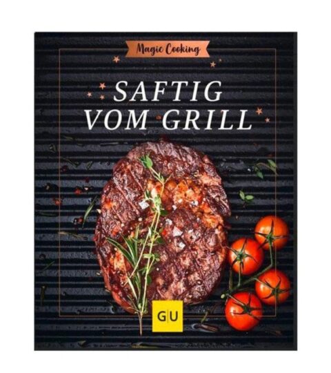 Gru00e4fe Und Unzer Fleisch | Grafe Und Unzer Buch: Saftig Vom Grill Magic Cooking