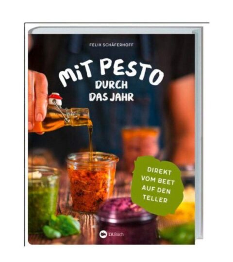 Lv.buch  | Lv.Buch Buch: Mit Pesto Duch Das Jahr Vom Beet Auf Den Teller