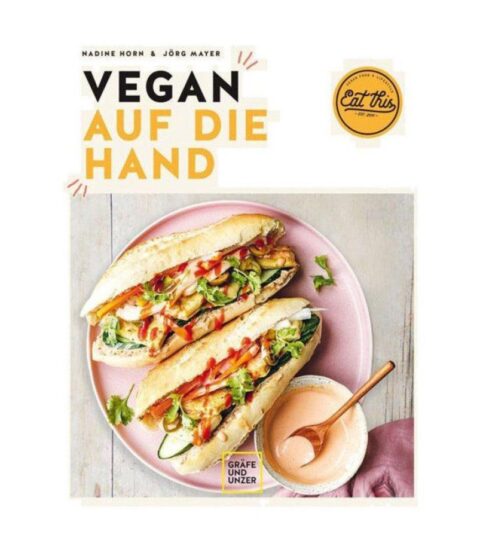 Gru00e4fe Und Unzer Vegan | Grafe Und Unzer Buch: Vegan Auf Die Hand Horn/Mayer