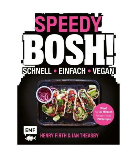 Emf Verlag Vegan | Emf Verlag Buch: Speedy Bosh! Schnell Einfach Vegan