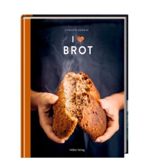 Hu00f6lker Verlag Brot | Holker Verlag Buch: I Love Brot Christin Geweke