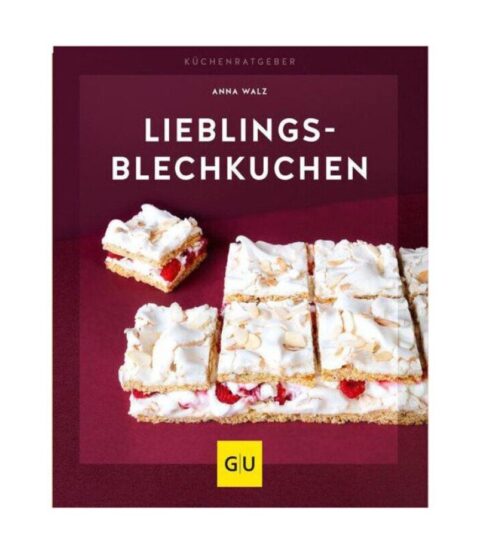 Gru00e4fe Und Unzer Kuchen & Torten | Grafe Und Unzer Buch: Lieblingsblechkuchen Kuchenratgeber