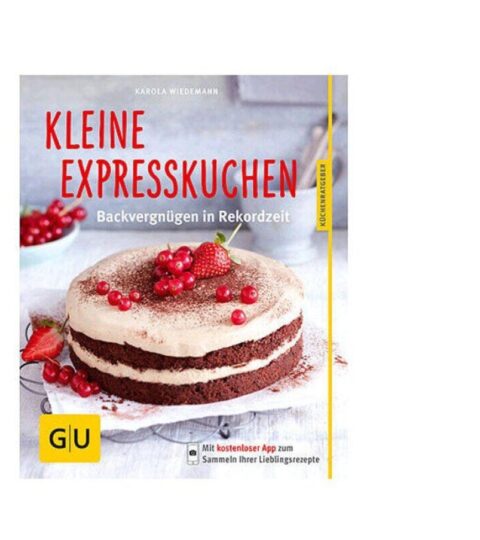 Gru00e4fe Und Unzer Kuchen & Torten | Grafe Und Unzer Buch: Kleine Expresskuchen Kuchenratgeber