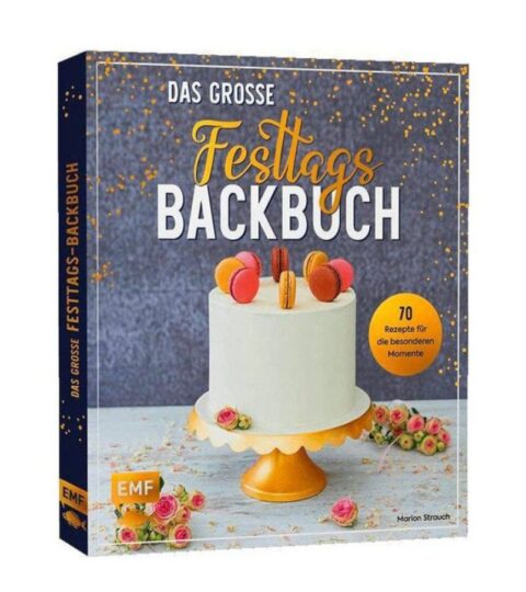 Emf Verlag Kuchen & Torten | Emf Verlag Buch: Das Grose Festtags- Backbuch 70 Rezepte